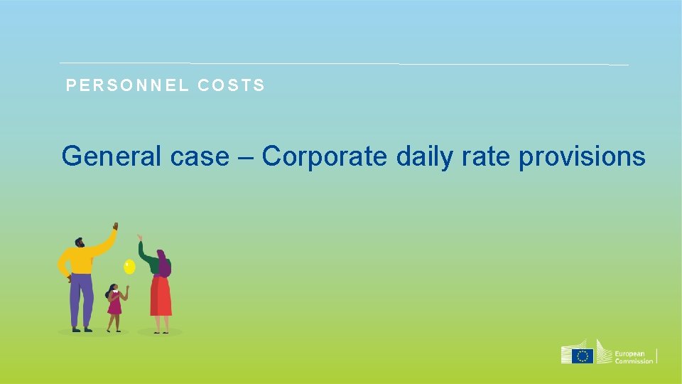 PERSONNEL COSTS General case – Corporate daily rate provisions 