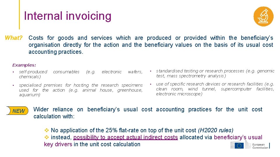 Internal invoicing What? Costs for goods and services which are produced or provided within