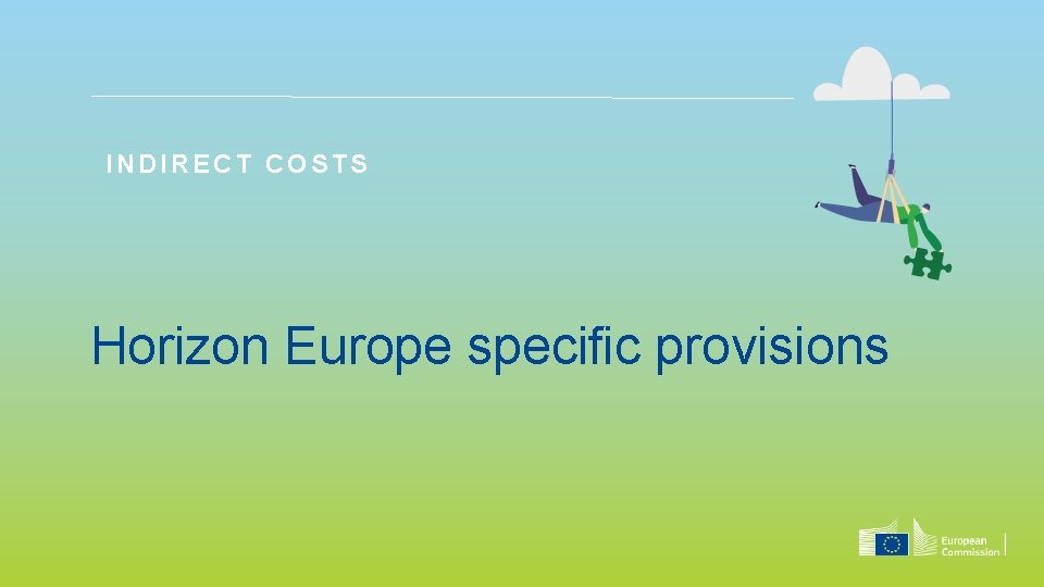 INDIRECT COSTS Horizon Europe specific provisions 