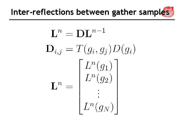 Inter-reflections between gather samples 