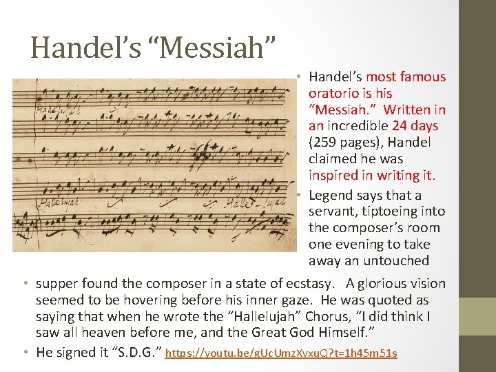 Handel’s “Messiah” • Handel’s most famous oratorio is his “Messiah. ” Written in an