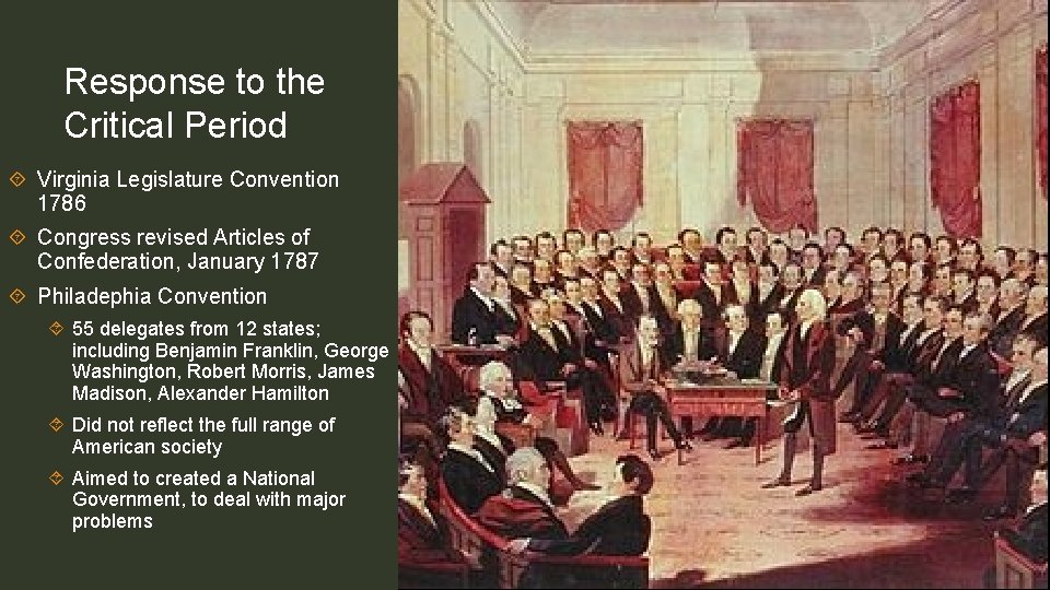 Response to the Critical Period Virginia Legislature Convention 1786 Congress revised Articles of Confederation,