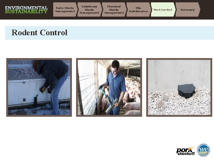 Farm Waste Management Rodent Control Veterinary Waste Management Chemical Waste Management Site Maintenance Pest
