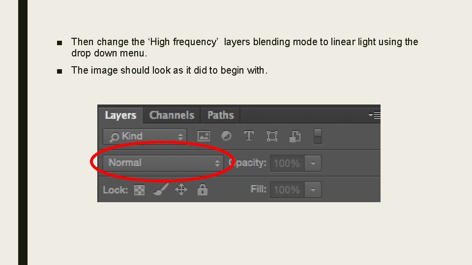 ■ Then change the ‘High frequency’ layers blending mode to linear light using the