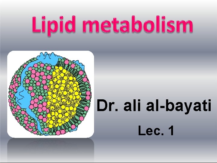 Dr. ali al-bayati Lec. 1 