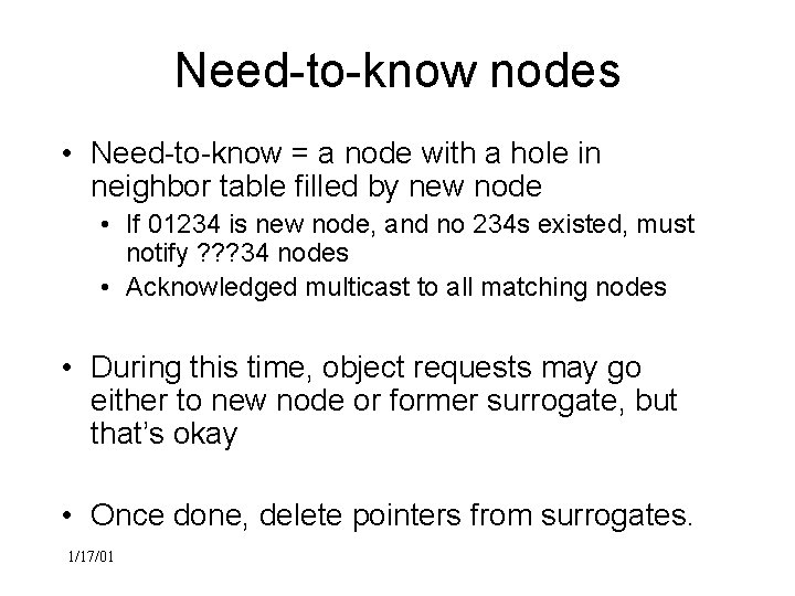 Need-to-know nodes • Need-to-know = a node with a hole in neighbor table filled