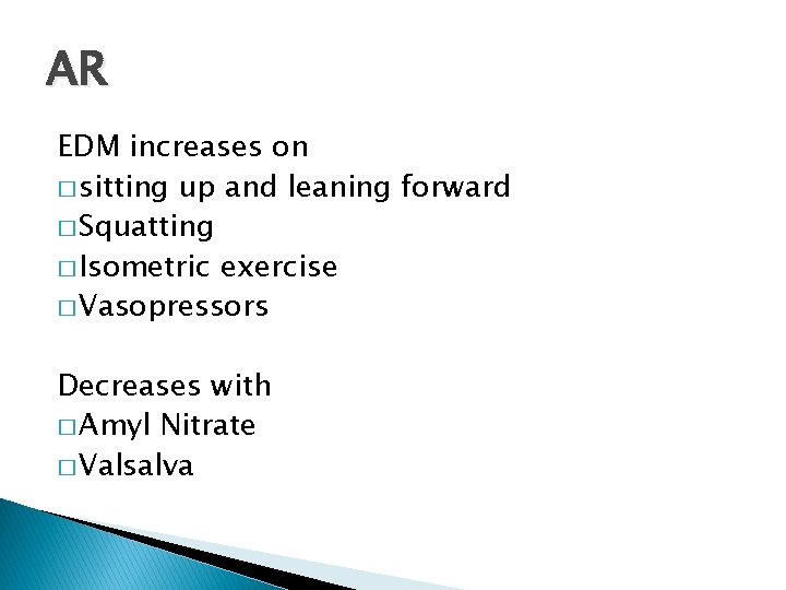AR EDM increases on � sitting up and leaning forward � Squatting � Isometric AR EDM increases on � sitting up and leaning forward � Squatting � Isometric