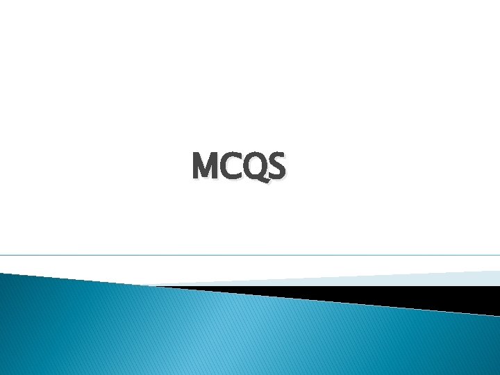 MCQS MCQS