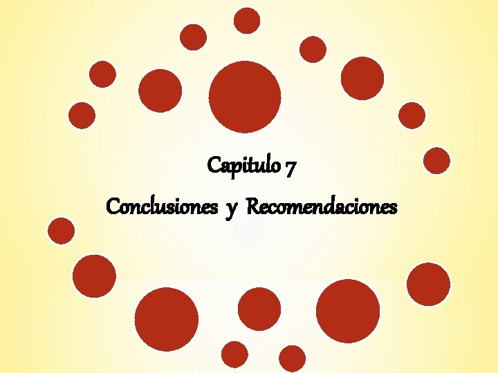 Capitulo 7 Conclusiones y Recomendaciones 