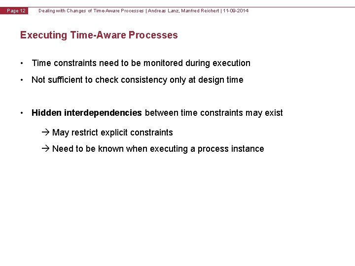 v 1. 0 Page 12 Dealing with Changes of Time-Aware Processes | Andreas Lanz,