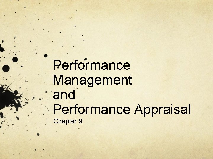 Performance Management and Performance Appraisal Chapter 9 