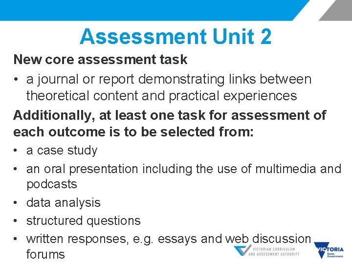 Assessment Unit 2 New core assessment task • a journal or report demonstrating links