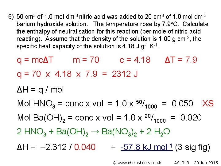 6) 50 cm 3 of 1. 0 mol dm-3 nitric acid was added to