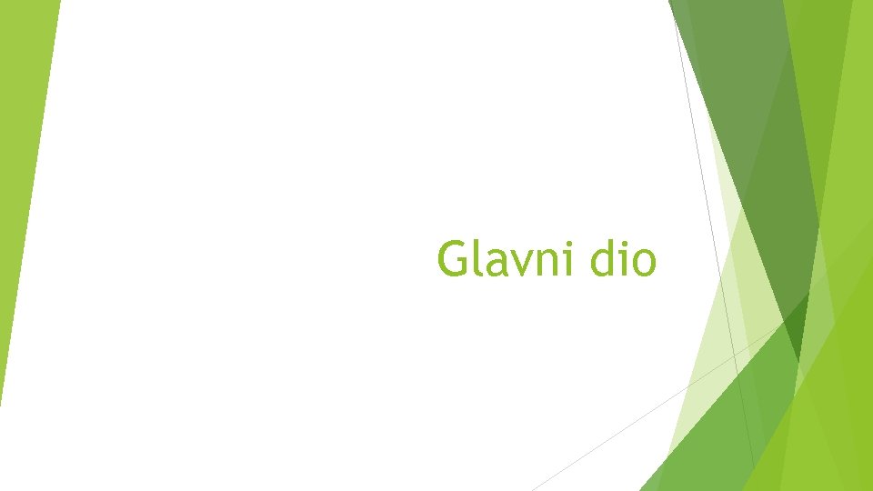 Glavni dio 