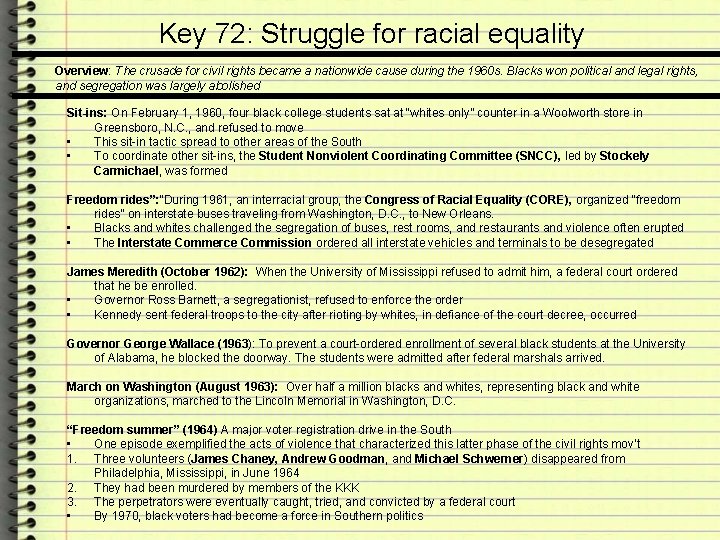 Key 72: Struggle for racial equality Overview: The crusade for civil rights became a