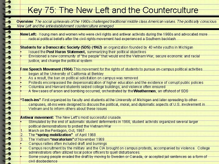Key 75: The New Left and the Counterculture Overview: The social upheavals of the