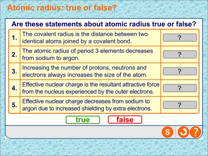 Atomic radius: true or false? 