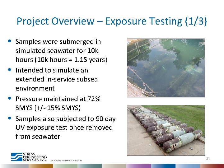 Project Overview – Exposure Testing (1/3) • • Samples were submerged in simulated seawater