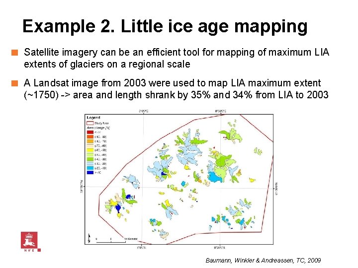 Example 2. Little ice age mapping ■ Satellite imagery can be an efficient tool