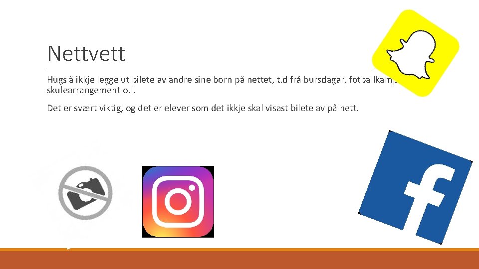 Nettvett Hugs å ikkje legge ut bilete av andre sine born på nettet, t.