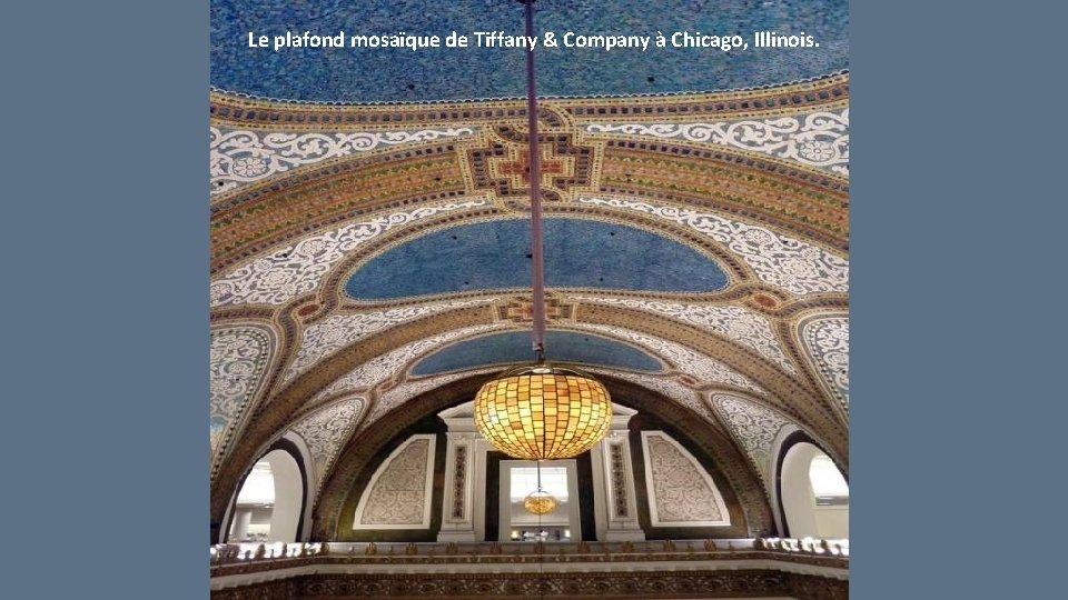 Le plafond mosaïque de Tiffany & Company à Chicago, Illinois. 