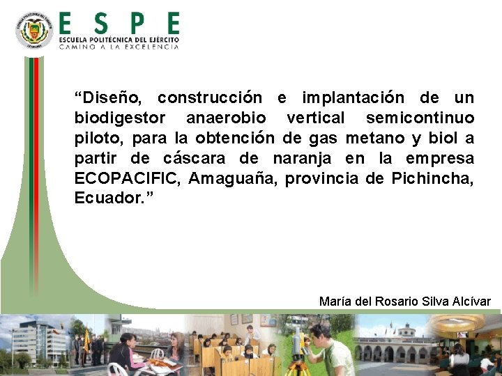 “Diseño, construcción e implantación de un biodigestor anaerobio vertical semicontinuo piloto, para la obtención