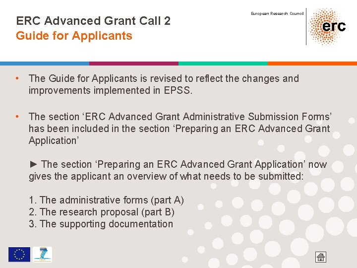 ERC Advanced Grant Call 2 Guide for Applicants European Research Council • The Guide ERC Advanced Grant Call 2 Guide for Applicants European Research Council • The Guide