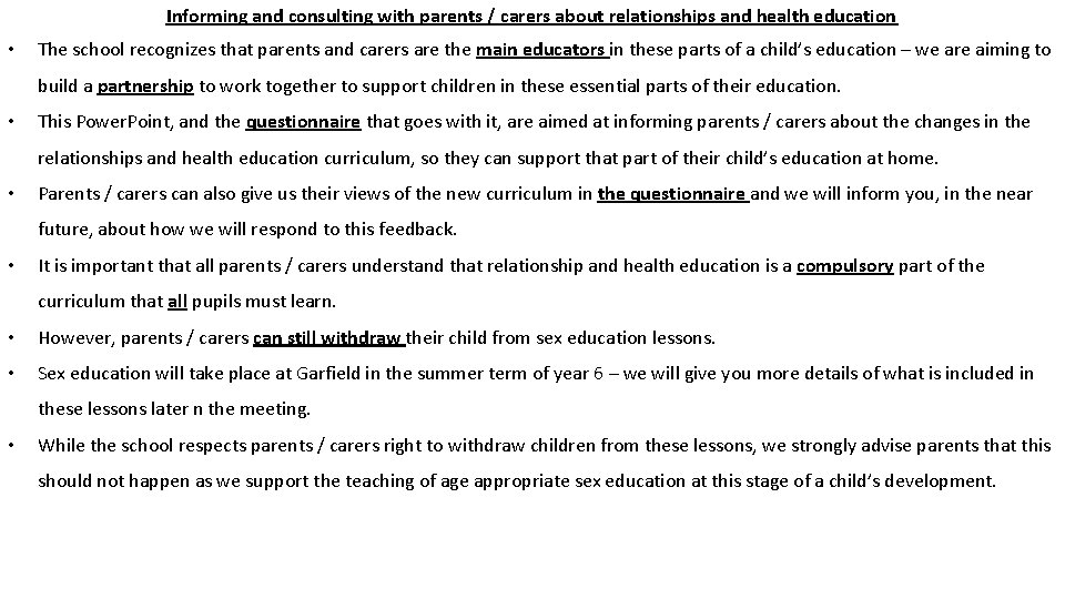 Informing and consulting with parents / carers about relationships and health education • The