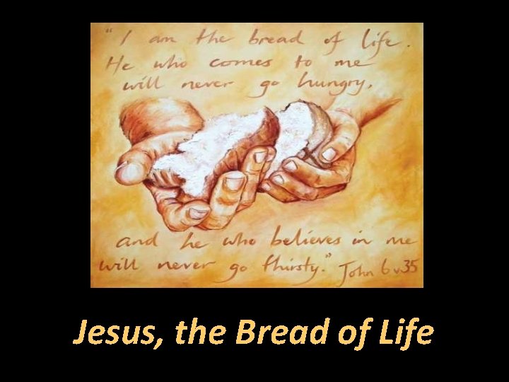 Jesus, the Bread of Life 