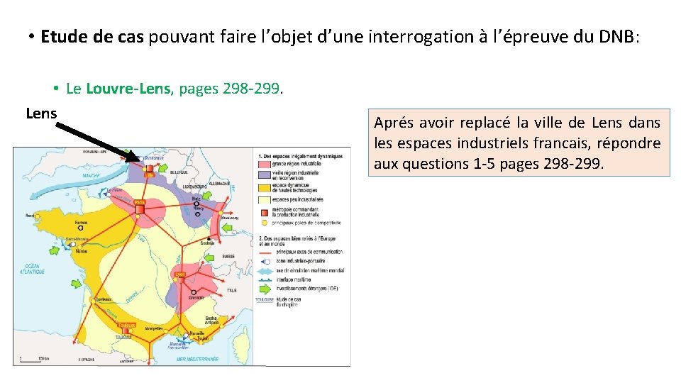 • Etude de cas pouvant faire l’objet d’une interrogation à l’épreuve du DNB: • Etude de cas pouvant faire l’objet d’une interrogation à l’épreuve du DNB: