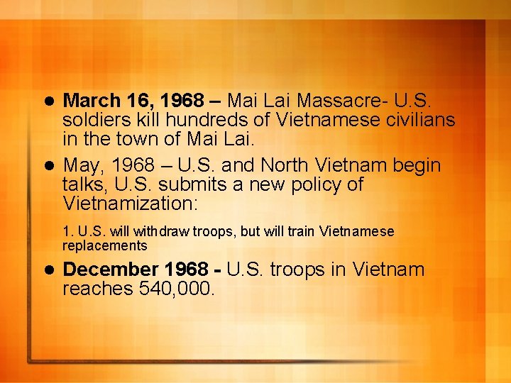 March 16, 1968 – Mai Lai Massacre- U. S. soldiers kill hundreds of Vietnamese