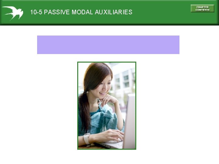 10 -5 PASSIVE MODAL AUXILIARIES 