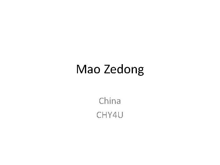 Mao Zedong China CHY 4 U 