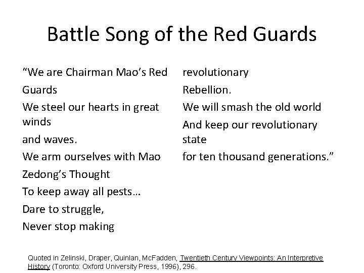 Battle Song of the Red Guards “We are Chairman Mao’s Red Guards We steel