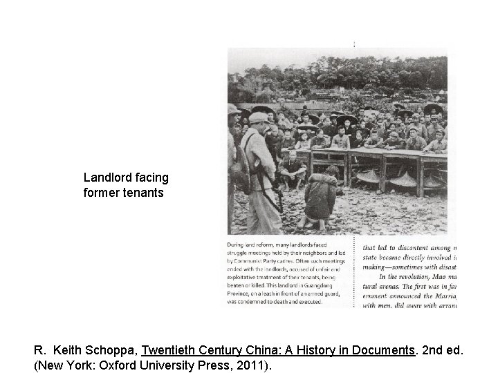 Landlord facing former tenants R. Keith Schoppa, Twentieth Century China: A History in Documents.