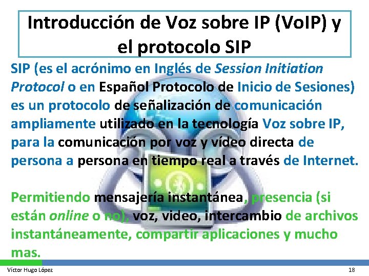 Introducción de Voz sobre IP (Vo. IP) y el protocolo SIP (es el acrónimo
