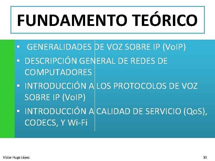 FUNDAMENTO TEÓRICO • GENERALIDADES DE VOZ SOBRE IP (Vo. IP) • DESCRIPCIÓN GENERAL DE