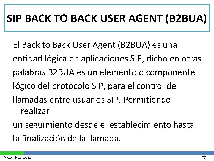 SIP BACK TO BACK USER AGENT (B 2 BUA) El Back to Back User