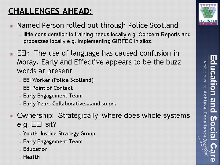 CHALLENGES AHEAD: Named Person rolled out through Police Scotland little consideration to training needs