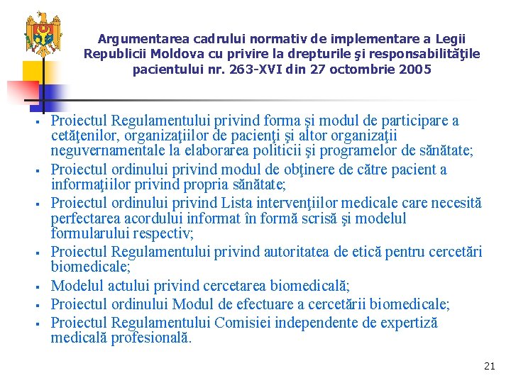 Argumentarea cadrului normativ de implementare a Legii Republicii Moldova cu privire la drepturile şi