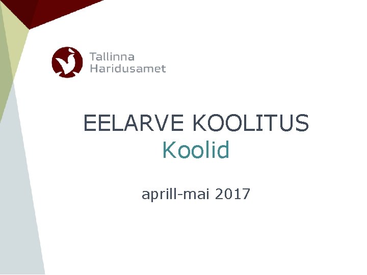 EELARVE KOOLITUS Koolid aprill-mai 2017 