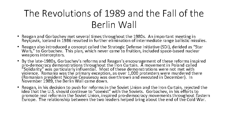 The Revolutions of 1989 and the Fall of the Berlin Wall • Reagan and