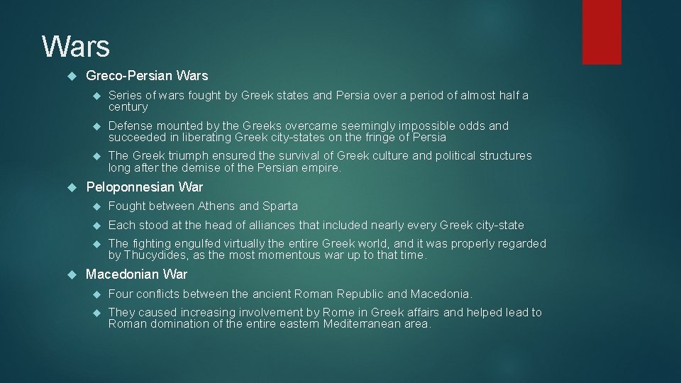 Wars Greco-Persian Wars Series of wars fought by Greek states and Persia over a