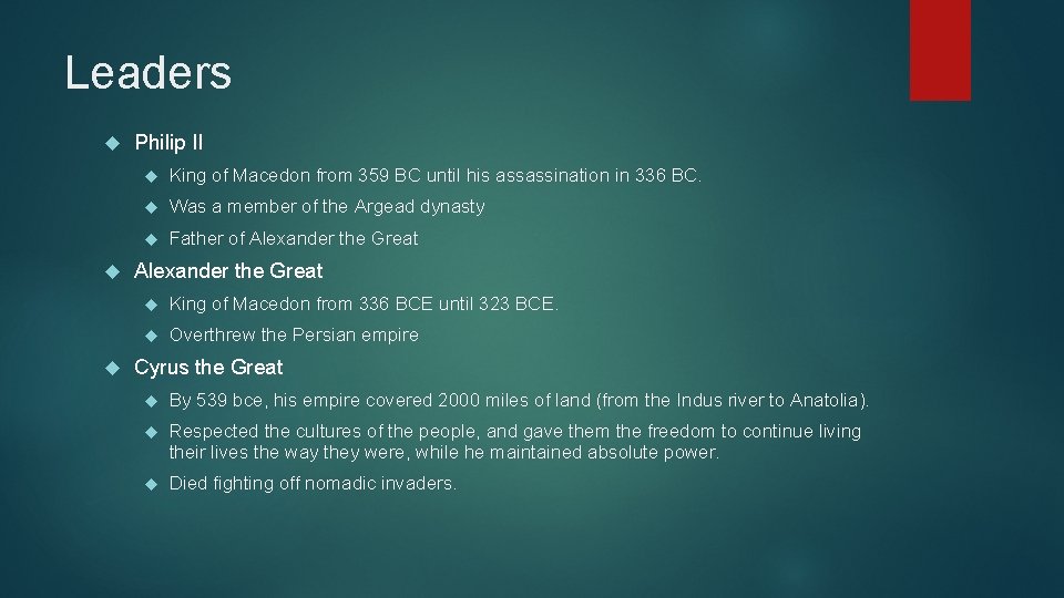 Leaders Philip II King of Macedon from 359 BC until his assassination in 336