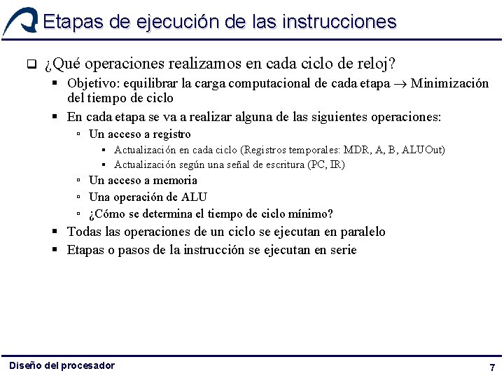 Etapas de ejecución de las instrucciones q ¿Qué operaciones realizamos en cada ciclo de Etapas de ejecución de las instrucciones q ¿Qué operaciones realizamos en cada ciclo de