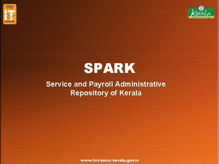 SPARK Service and Payroll Administrative Repository of Kerala 
