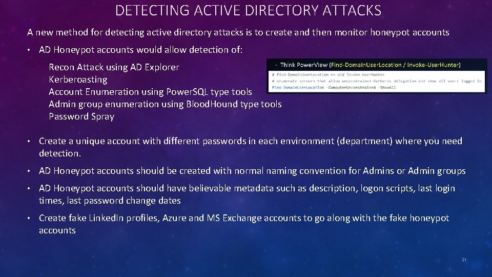 DETECTING ACTIVE DIRECTORY ATTACKS A new method for detecting active directory attacks is to
