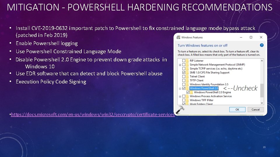 MITIGATION - POWERSHELL HARDENING RECOMMENDATIONS • Install CVE-2019 -0632 important patch to Powershell to