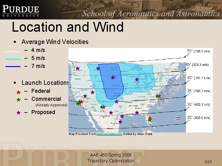 Location and Wind § Average Wind Velocities – 4 m/s – 5 m/s –