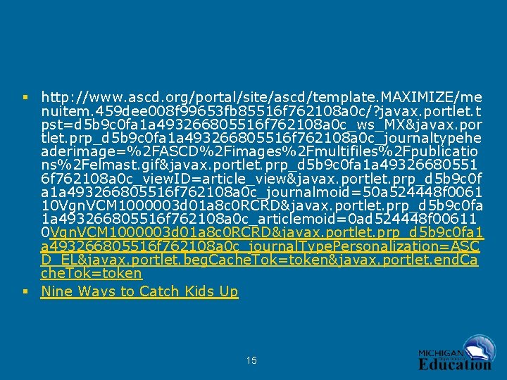 § http: //www. ascd. org/portal/site/ascd/template. MAXIMIZE/me nuitem. 459 dee 008 f 99653 fb 85516